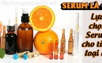 Serum là gì? Tác dụng của serum đối với làn da